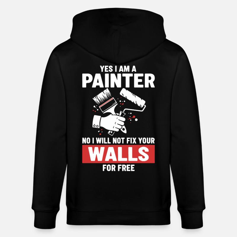 Humor Painter Fixed Not Walls - Stanley/Stella CULTIVATOR  Unisex Organic Hooded Jacket - black