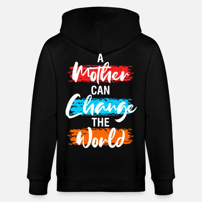 Une Mère peut changer le monde - Veste à capuche bio CULTIVATOR Stanley/Stella Unisexe - noir