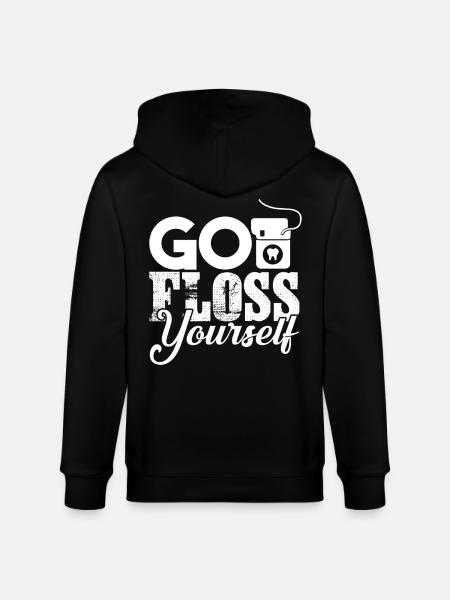 Dentist Go Floss Yourself - Stanley/Stella CULTIVATOR Unisex Organic Hooded Jacket - black