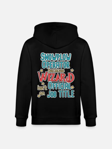 Snowplow Operator Wizard Schneepflugfahrer - Stanley/Stella CULTIVATOR Unisex Organic Hooded Jacket - black