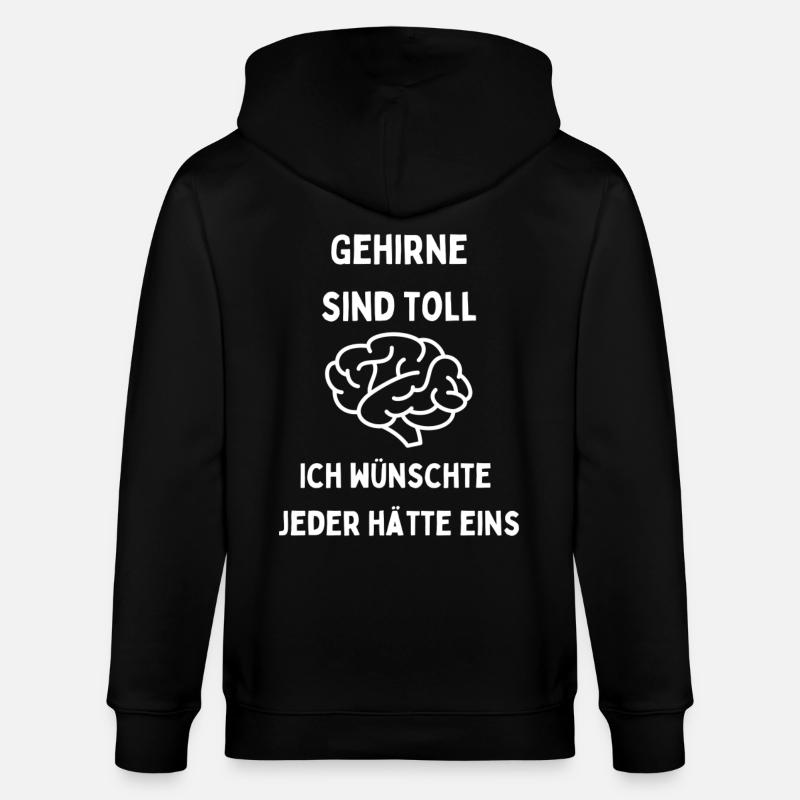 Gehirne sind toll Jeder braucht eins - Stanley/Stella Unisex Bio-Kapuzenjacke CULTIVATOR - Schwarz