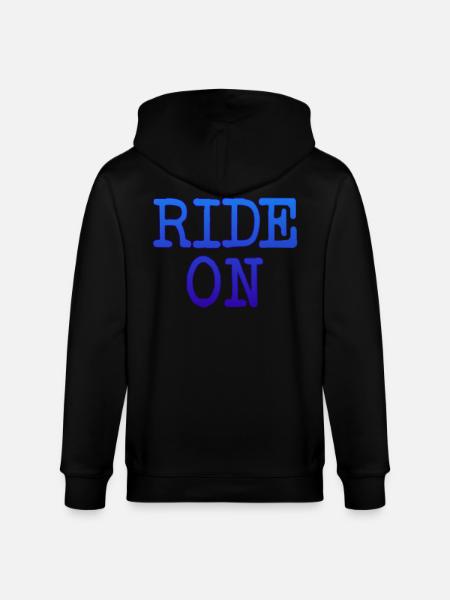 Motivational slogan RIDE ON Statement - Stanley/Stella CULTIVATOR  Unisex Organic Hooded Jacket - black