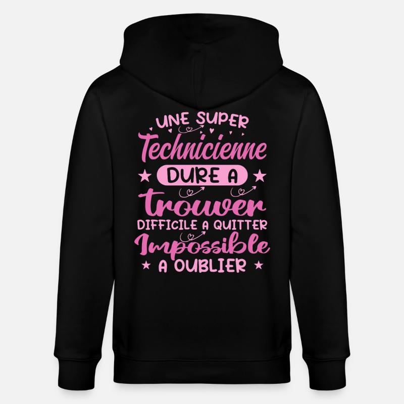 Une Super Technicienne - Cadeau technicienne - Veste à capuche bio CULTIVATOR Stanley/Stella Unisexe - noir