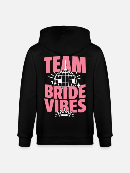 Team Bride Vibes with Disco Ball - Stanley/Stella CULTIVATOR  Unisex Organic Hooded Jacket - black