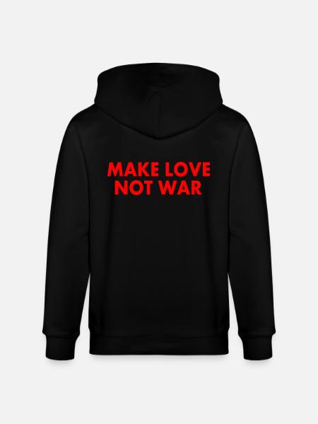 Make love not war - Stanley/Stella CULTIVATOR  Unisex Organic Hooded Jacket - black