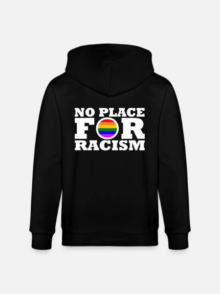 No place for racism - Stanley/Stella CULTIVATOR  Unisex Organic Hooded Jacket - black
