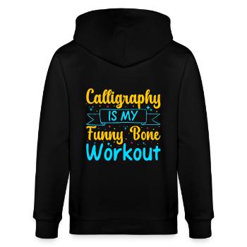 Cool Artist Calligraphy Is My Workout Painter Gift - Stanley/Stella Unisex Bio-Kapuzenjacke CULTIVATOR  - Schwarz - Hinten - Anna (173cm)