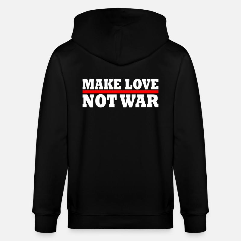 Make love not war - Veste à capuche bio CULTIVATOR Stanley/Stella Unisexe - noir