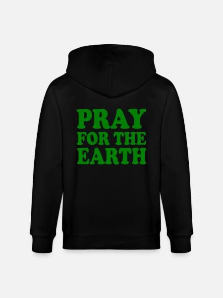 Pray for the earth - Stanley/Stella CULTIVATOR Unisex Organic Hooded Jacket - black