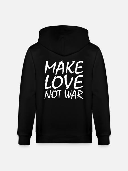 Make love not war - Stanley/Stella CULTIVATOR  Unisex Organic Hooded Jacket - black