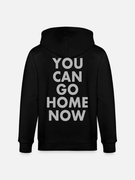 You can go home now - Stanley/Stella CULTIVATOR  Unisex Organic Hooded Jacket - black