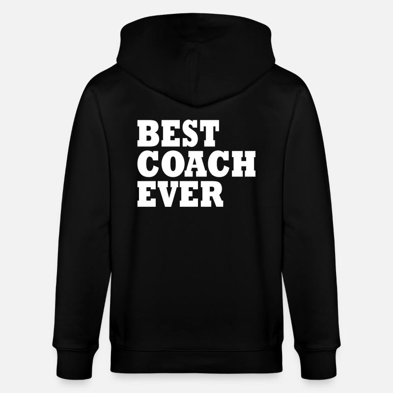 Best coach ever - Stanley/Stella CULTIVATOR  Unisex Organic Hooded Jacket - black