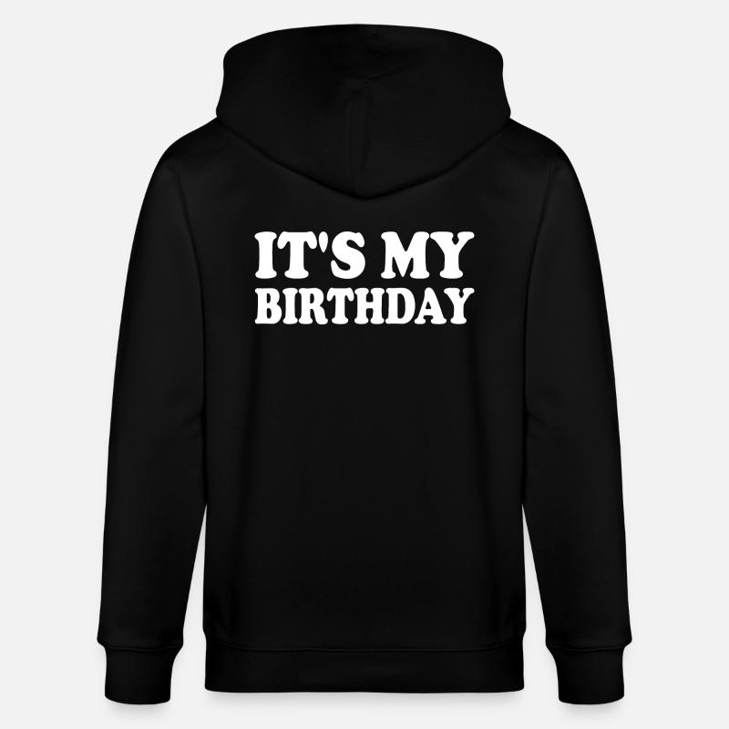 It's my birthday - Veste à capuche bio CULTIVATOR Stanley/Stella Unisexe - noir