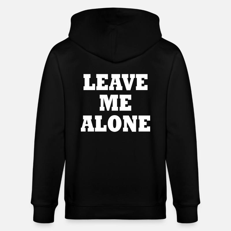 Leave me alone - Veste à capuche bio CULTIVATOR Stanley/Stella Unisexe - noir