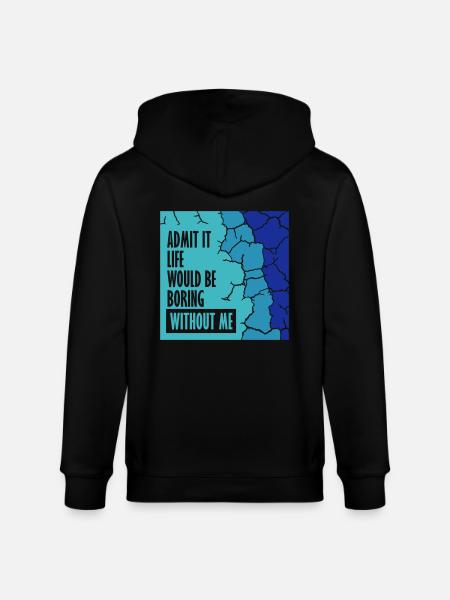 boring life without me - Stanley/Stella CULTIVATOR Unisex Organic Hooded Jacket - black