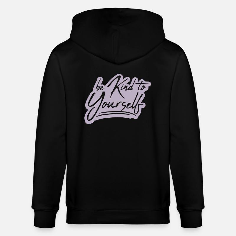 soyez gentil avec vous-même - Veste à capuche bio CULTIVATOR Stanley/Stella Unisexe - noir
