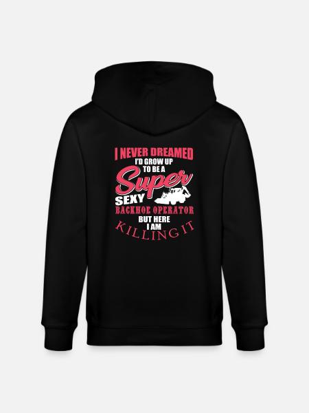 Funny excavator driver saying - Stanley/Stella CULTIVATOR  Unisex Organic Hooded Jacket - black
