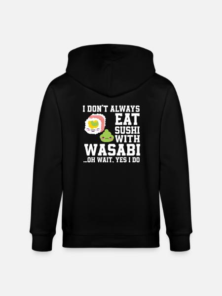 Sushi and wasabi saying - Stanley/Stella CULTIVATOR Unisex Organic Hooded Jacket - black