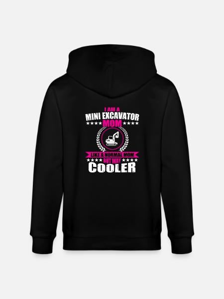 Funny excavators mom - Stanley/Stella CULTIVATOR Unisex Organic Hooded Jacket - black