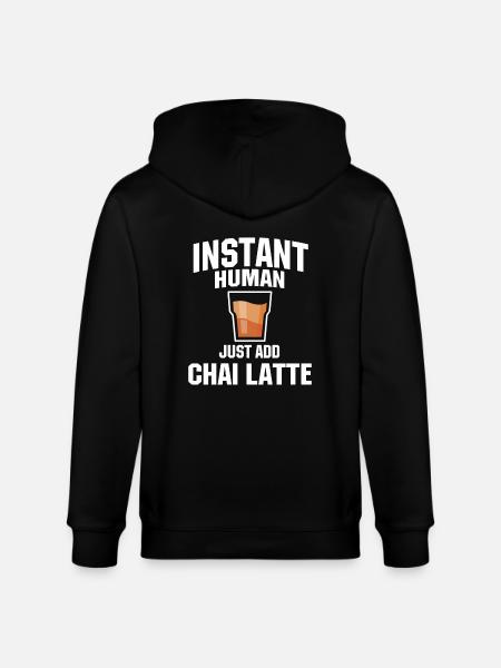 Chai Latte Lover Humor - Stanley/Stella CULTIVATOR Unisex Organic Hooded Jacket - black