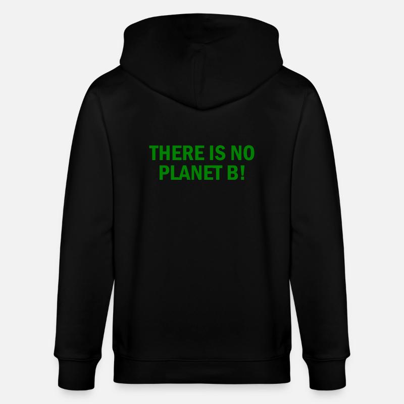 There is no planet B - Veste à capuche bio CULTIVATOR Stanley/Stella Unisexe - noir
