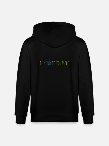 be kind to yourself - Stanley/Stella CULTIVATOR  Unisex Organic Hooded Jacket - black