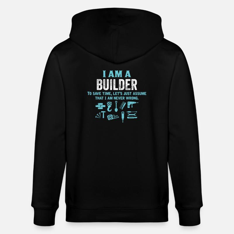 I Am A Builder... - Stanley/Stella CULTIVATOR  Unisex Organic Hooded Jacket - black