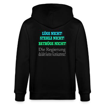Lüg nicht stehle nicht betrüge nicht die Regierung - Stanley/Stella Unisex Bio-Kapuzenjacke CULTIVATOR  - Schwarz - Hinten - Anna (173cm)