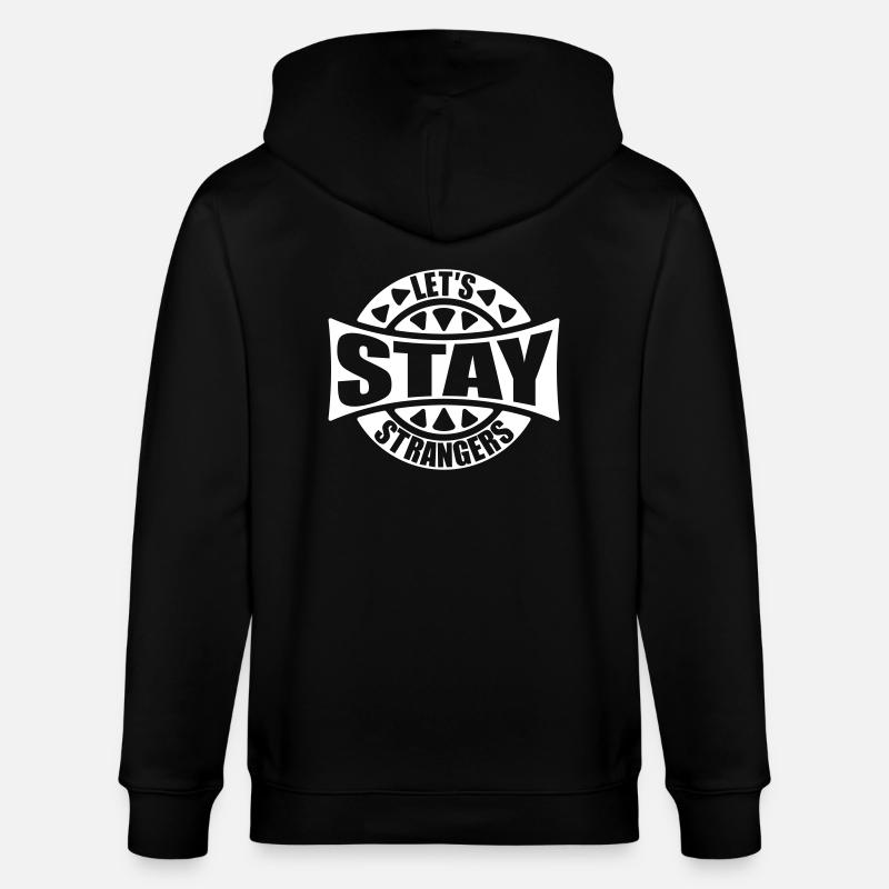 Citation Restons Strangers - Veste à capuche bio CULTIVATOR Stanley/Stella Unisexe - noir