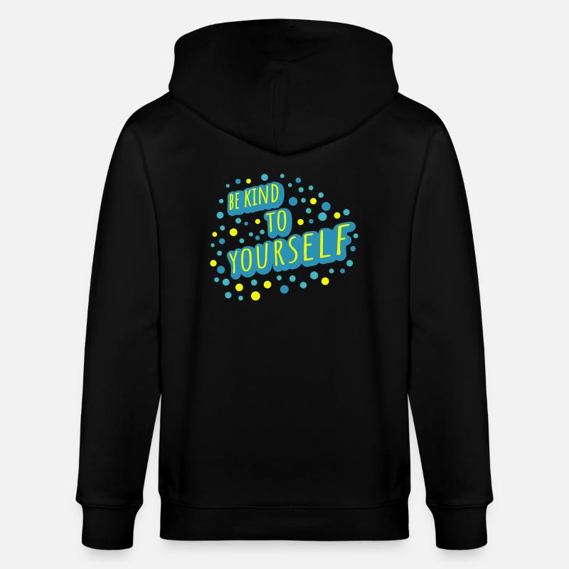 soyez gentil avec vous-même - Veste à capuche bio CULTIVATOR Stanley/Stella Unisexe - noir