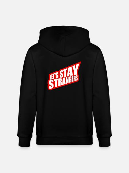 Citation Restons Strangers - Veste à capuche bio CULTIVATOR Stanley/Stella Unisexe - noir