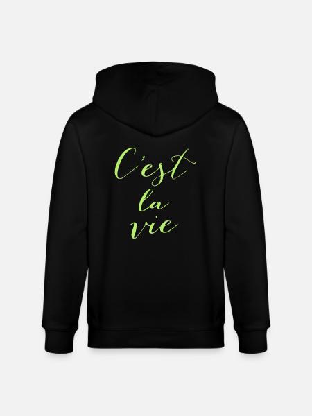 C'est la vie - Stanley/Stella CULTIVATOR  Unisex Organic Hooded Jacket - black