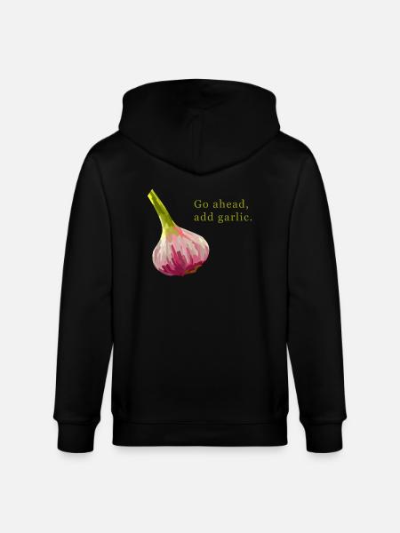 Go Ahead Add Garlic - Stanley/Stella CULTIVATOR  Unisex Organic Hooded Jacket - black