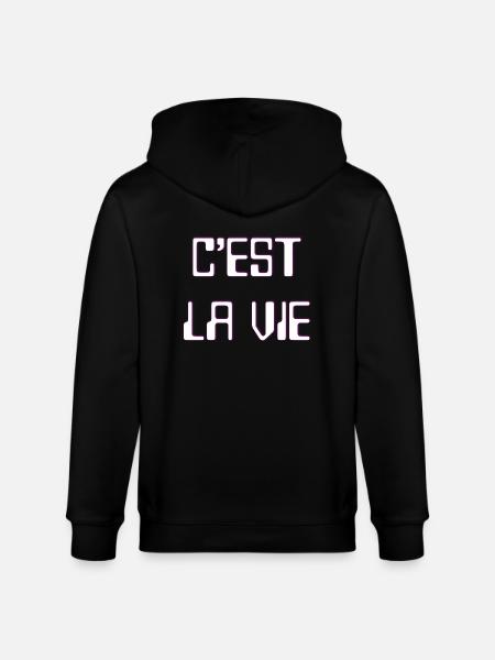 C'est la vie - Stanley/Stella CULTIVATOR Unisex Organic Hooded Jacket - black