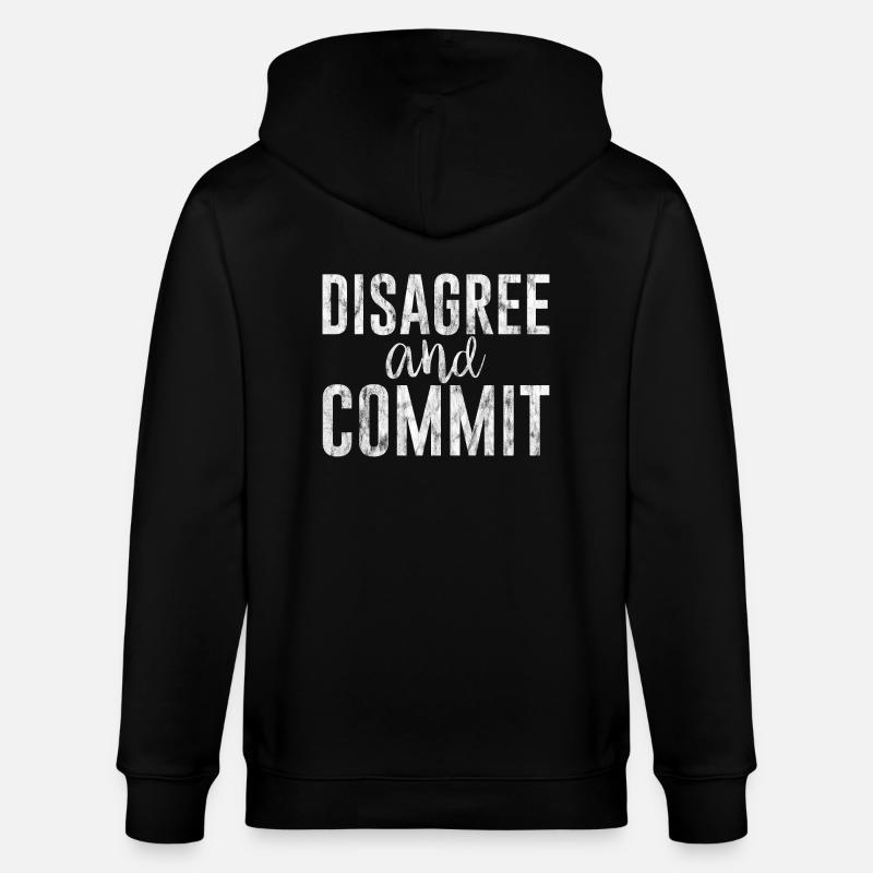 Disagree And Commit 3 - Stanley/Stella Unisex Bio-Kapuzenjacke CULTIVATOR - Schwarz