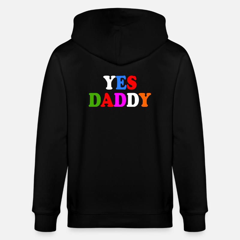 Yes daddy - Stanley/Stella Unisex Bio-Kapuzenjacke CULTIVATOR  - Schwarz