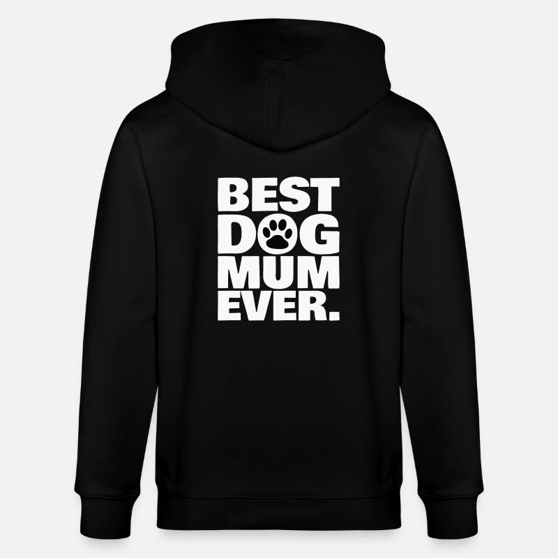 BEST DOG MUM EVER. - Stanley/Stella Unisex Bio-Kapuzenjacke CULTIVATOR - Schwarz