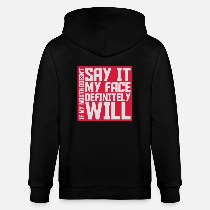 my face definitely will - Stanley/Stella CULTIVATOR Unisex Organic Hooded Jacket - black