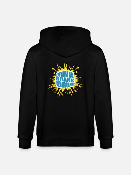 drink drank drunk quote - Stanley/Stella CULTIVATOR  Unisex Organic Hooded Jacket - black