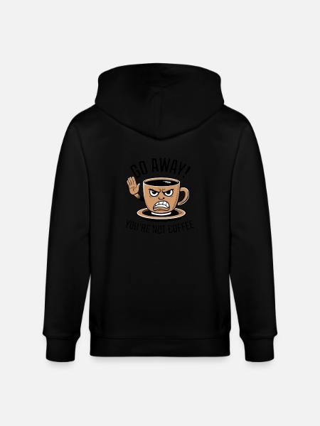 Go away! You're not coffee. - Stanley/Stella CULTIVATOR  Unisex Organic Hooded Jacket - black