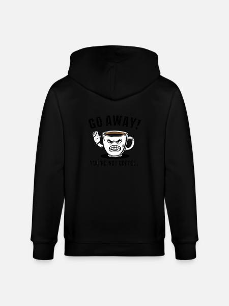 Go away! You're not coffee. - Stanley/Stella CULTIVATOR  Unisex Organic Hooded Jacket - black