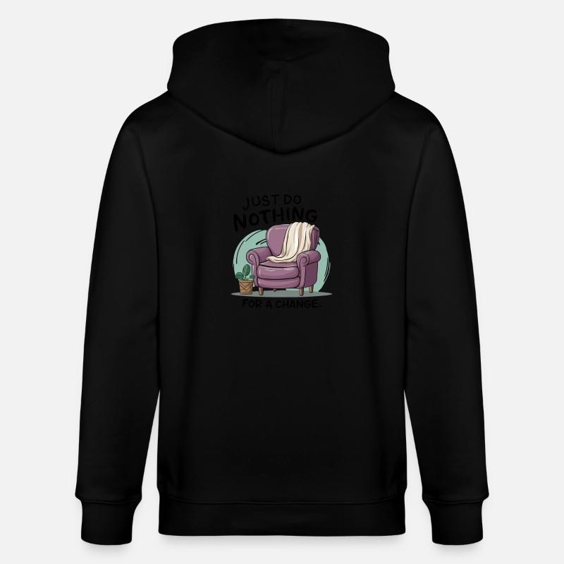 Zur Abwechslung einfach mal nichts tun. - Stanley/Stella Unisex Bio-Kapuzenjacke CULTIVATOR  - Schwarz