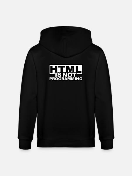 HTML is NOT Programming - Stanley/Stella CULTIVATOR  Unisex Organic Hooded Jacket - black