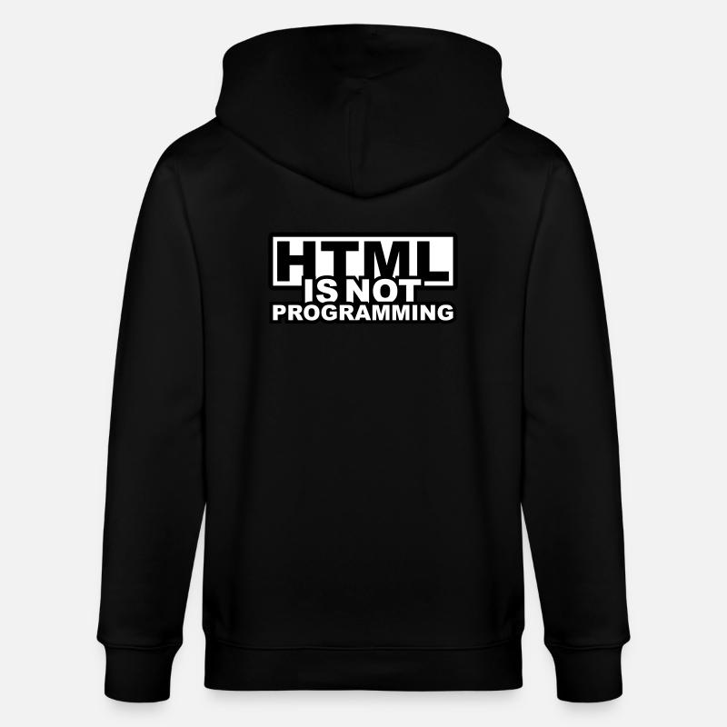 HTML is NOT Programming - Stanley/Stella CULTIVATOR  Unisex Organic Hooded Jacket - black