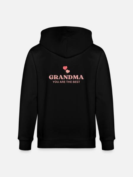 Grandma you are the best - Stanley/Stella CULTIVATOR Unisex Organic Hooded Jacket - black