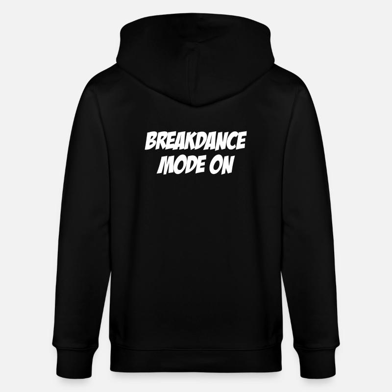 Breakdance Mode on - Stanley/Stella CULTIVATOR Unisex Organic Hooded Jacket - black