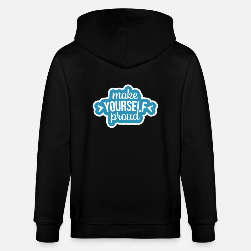 make yourself proud Zitat - Stanley/Stella Unisex Bio-Kapuzenjacke CULTIVATOR  - Schwarz