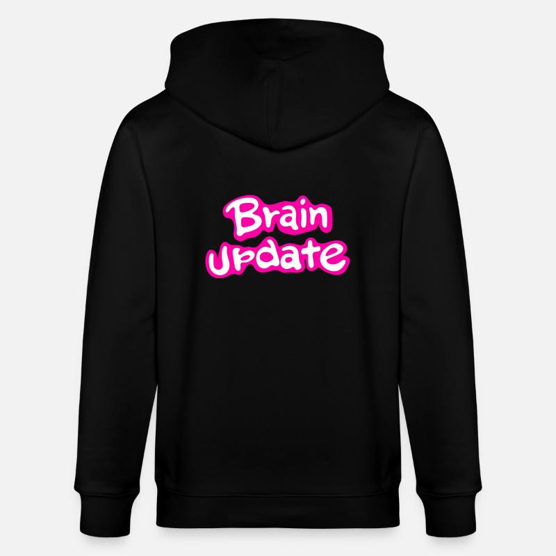 Brain Update Comic Font Pink. - Stanley/Stella CULTIVATOR  Unisex Organic Hooded Jacket - black