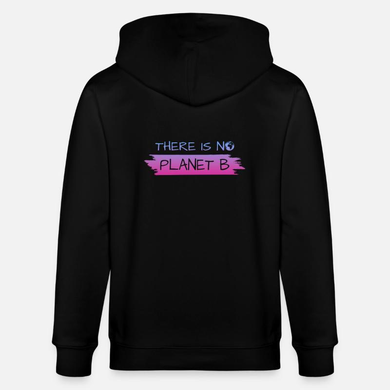 THERE IS NO PLANET B - Stanley/Stella Unisex Bio-Kapuzenjacke CULTIVATOR  - Schwarz