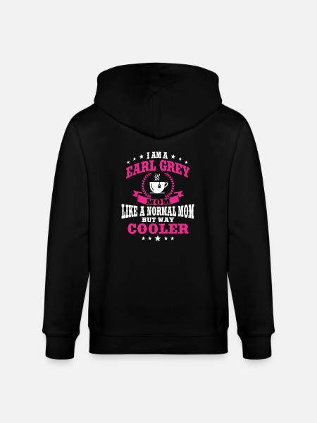 Earl Grey Mama Gift - Stanley/Stella CULTIVATOR  Unisex Organic Hooded Jacket - black